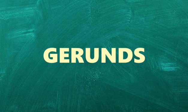 Gerund – Meaning, Explanation and Examples